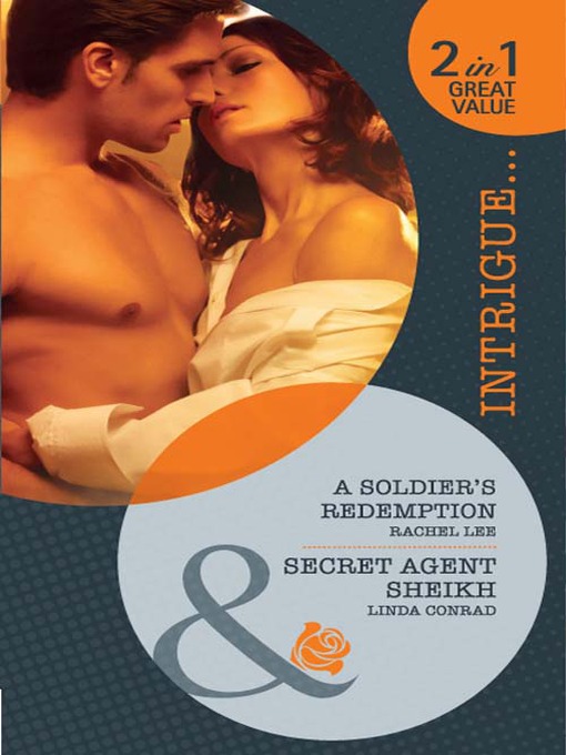 Title details for A Soldier's Redemption / Secret Agent Sheikh by Rachel Lee - Available